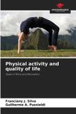 Physical OmniScriptum SRL Physical activity and quality of life Paperback