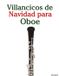 Villancicos Libri GmbH Villancicos de Navidad Para Niños- Villancicos de Navidad para Oboe