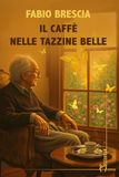 Il Carlo.capellano@fastbookspa.it Il caffè nelle tazzine belle
