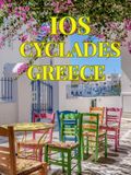 Ios, Greece: A Photographic Journey Through the Jewel of the Cyclades: Ios: Sun, Sea & Cycladic Dreams