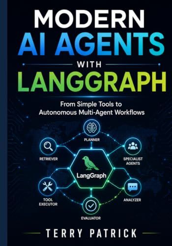 Modern AI Agents with LangGraph: From Simple Tools to Autonomous Multi-Agent Workflows