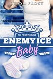 Enemy Ice Baby: Novela romántica de venganza, hielo y una segunda oportunidad