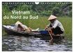Vietnam CALVENDO Vietnam du Nord au Sud (Calendrier mural 2027 DIN A4 vertical), CALVENDO calendrier mensuel: Voyage du Nord au Sud du Vietnam