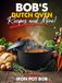 Bob's Dutch Oven Recipes and More!
