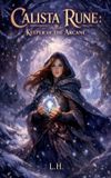 Calista Libri GmbH Calista Rune: Keeper of the Arcane Paperback