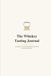 The Whiskey Tasting Journal: A Guided Log for Bourbon, Scotch, Irish & World Whisky