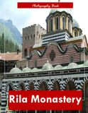 Rila Monastery: A Visual Journey Through Bulgaria’s Sacred Mountain Sanctuary — Stunning Photography of Byzantine Architecture and Spiritual Grandeur