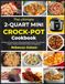 The Crock-Pot The Ultimate 2-Quart Mini Crock-Pot Cookbook