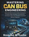Mastering Bol Automotive Diagnostics & Technology Mastery- Mastering CAN Bus Engineering