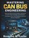 Mastering Bol Automotive Diagnostics & Technology Mastery- Mastering CAN Bus Engineering
