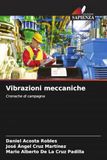Vibrazioni meccaniche: Cronache di campagna
