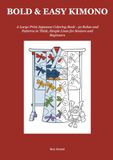 BOLD & EASY KIMONO: A Large Print Japanese Coloring Book