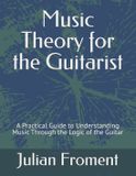 Music Libri GmbH Music Theory for the Guitarist: A Practical Guide to Understanding Music Through the Logic of the Guitar Paperback