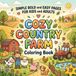 Cozy Country Farm Coloring Book: Simple Bold & Easy Farm Scenes for Kids and Adults