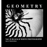 GEOMETRY: BLACK AND WHITE PHOTOGRAPHY VOL. II