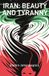 Iran: GINGKO - Iran: Beauty and Tyranny