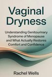 The Vaginal Dryness Answer: What's Actually Causing It, Why It's More Than Just Menopause, and What Provides Real Relief