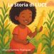 La LUCE La storia di LUCE