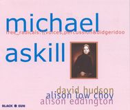 Sonic Rendezvous Michael Askill Free_Radicals: Voices, Percussion & Didgeridoo (CD)