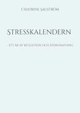 Stresskalendern: Ett år av reflektion och återhämtning