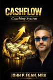 CASHFLOW Coaching System: Clarity Awareness State Habits Focus Leverage Ownership Wealth