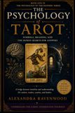 The Psychology of Tarot: Symbols, Meaning, and the Human Search for Answers