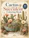 Cactus and Succulent Coloring Book