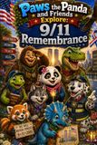Paws Panda Paws the Panda and Friends Explore: 9/11 Remembrance: 54