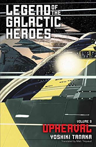 LEGEND OF GALACTIC HEROES NOVEL 09: Upheaval