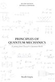 Principles of Quantum Mechanics: A Journey from Classical to Quantum World