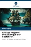 Riesige Bol Riesige Projekte Prinz Enrique der Seefahrer Paperback