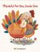 Thankful Ink Out Loud Thankful for You, Little One Hardcover