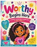 Worthy Begins Here: A Bilingual Positive Affirmations Coloring Book for Kids