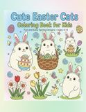Cute Easter Cats Coloring Book for Kids Fun and Easy Spring Designs Ages 4–8