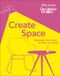 Create Dk Create Space: Declutter Your Home to Clear Your Mind