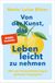 Von Piper Verlag GmbH Von der Kunst, das Leben leicht zu nehmen