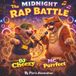 The Midnight Rap Battle featuring DJ Cheezy and MC Purrfect: Follow Your Beat, No Matter Your Size. Believe in Your Rhythm. Small Voice, Big Dreams Be Brave. Be Loud. Be YOU!