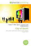 City of Death: Doctor Who, Fourth Doctor, Romana, Graham Williams, Douglas Adams 9786133780750