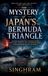 The Mystery of Japan's Bermuda Triangle
