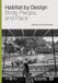 Habitat by Design: Birds, People, and Place Hardcover