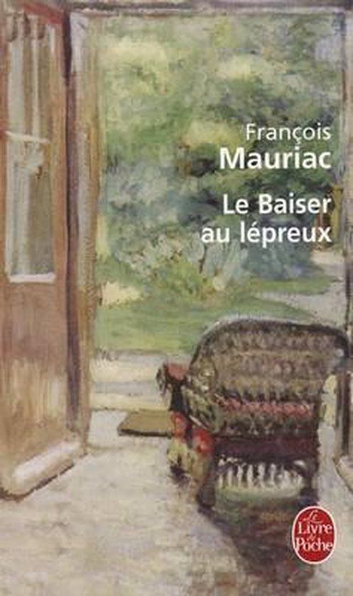 Le Bol Le Baiser Au Lepreux Paperback 187 Pages François Mauriac 9782253009016