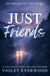 Just Friends: A Ya Mystery Romance