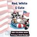 Red, White & Cute: Mini Coloring Book