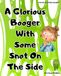 A Glorious Booger With Some Snot On The Side: 2