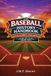 The Baseball History Handbook