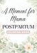 A Moment For Mama: Postpartum Coloring Book