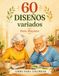60 Designs Variés Pour Adultes, Livre de Coloriage Pour Personnes Âgées : 60 Dessins Grands et Faciles Pour Se Détendre, Se Divertir, Stimuler la ... Animaux et Autres Scènes Relaxantes)