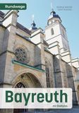 Bayreuth: Rundwege Paperback