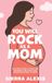 You Will Rock Books You Will Rock As a Mom! Paperback