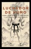 Luchador Bol Luchador de Humo